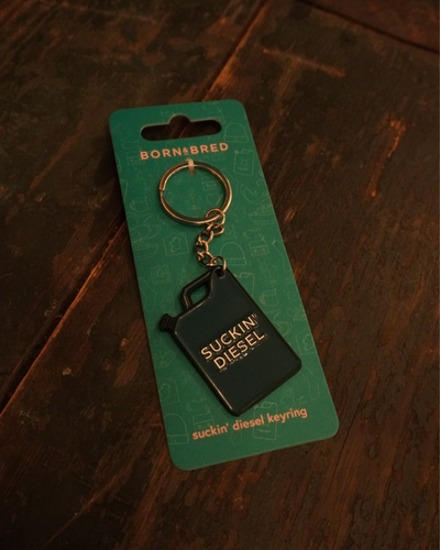Suckin' Diesel Keyring | Born and Bred