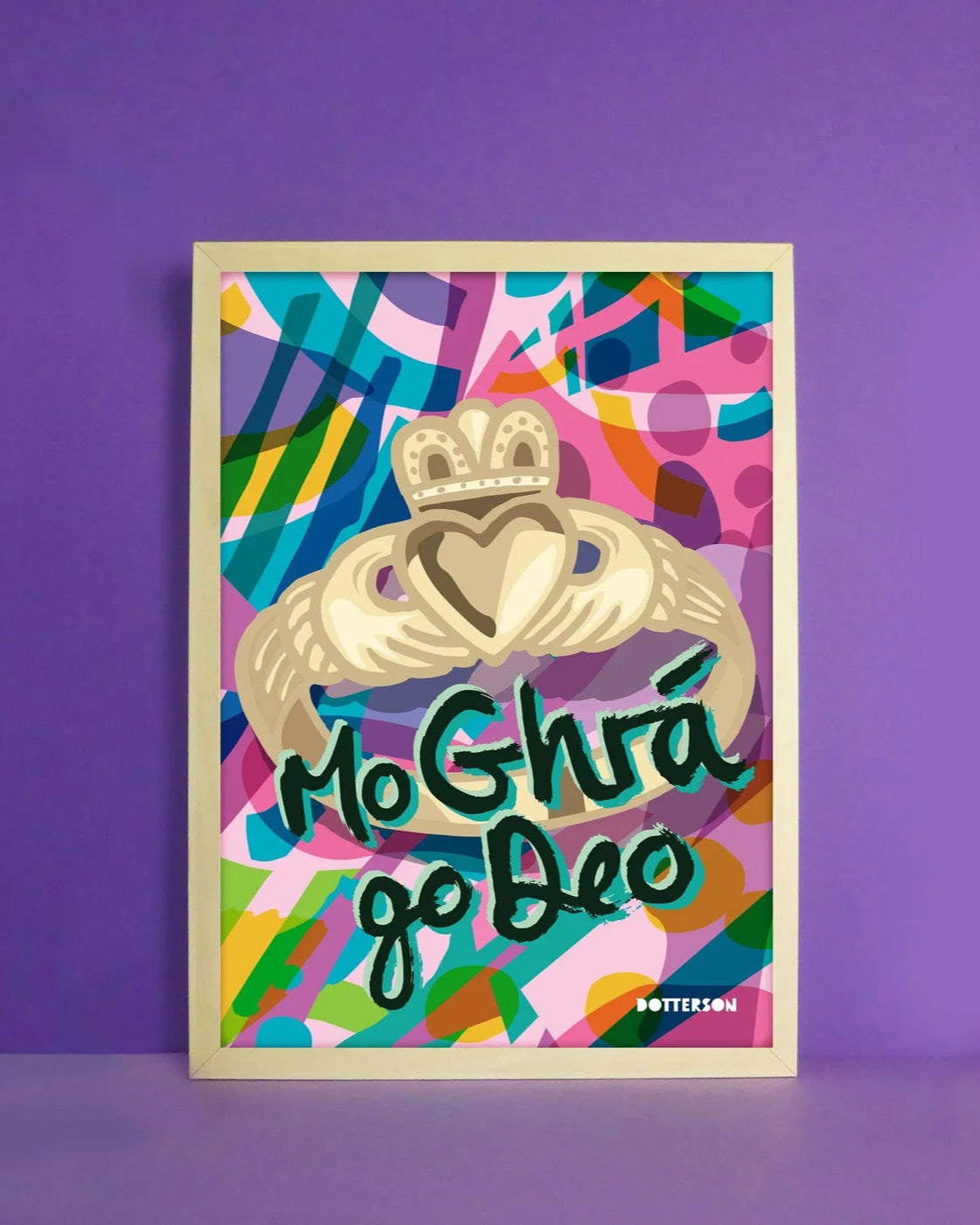 Mo Ghrà go Deo Print | Dotterson