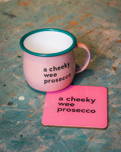 A Cheeky Wee Prosecco Mug & Coaster Set | Born & Bred