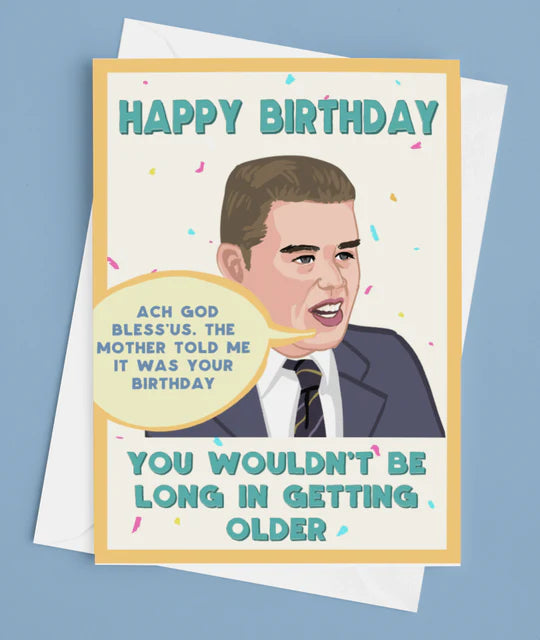 You Wouldn't Be Long Getting Frost Bit Birthday Card