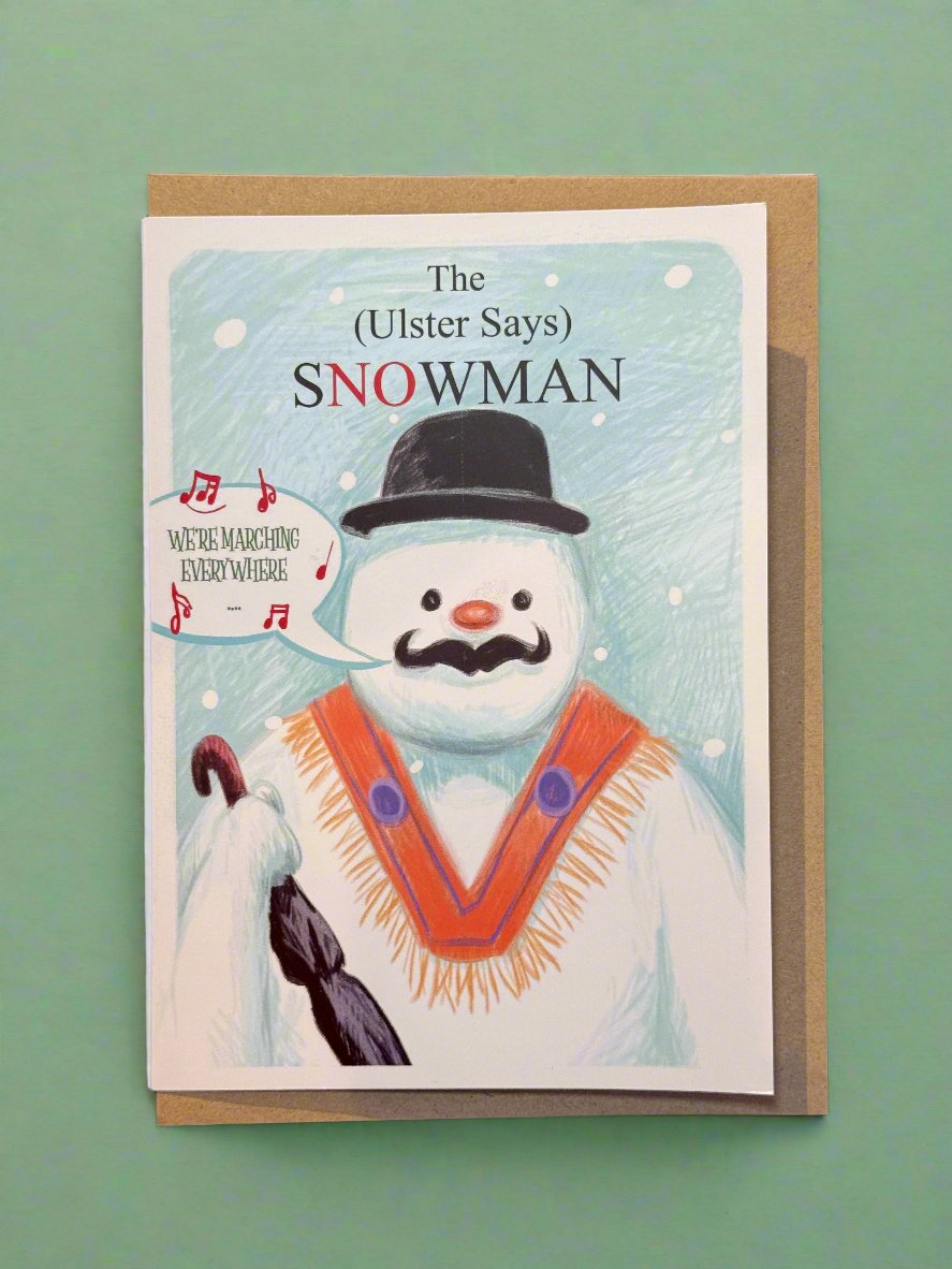 The Ulster Says Snowman Christmas Card | Derry Nice Things