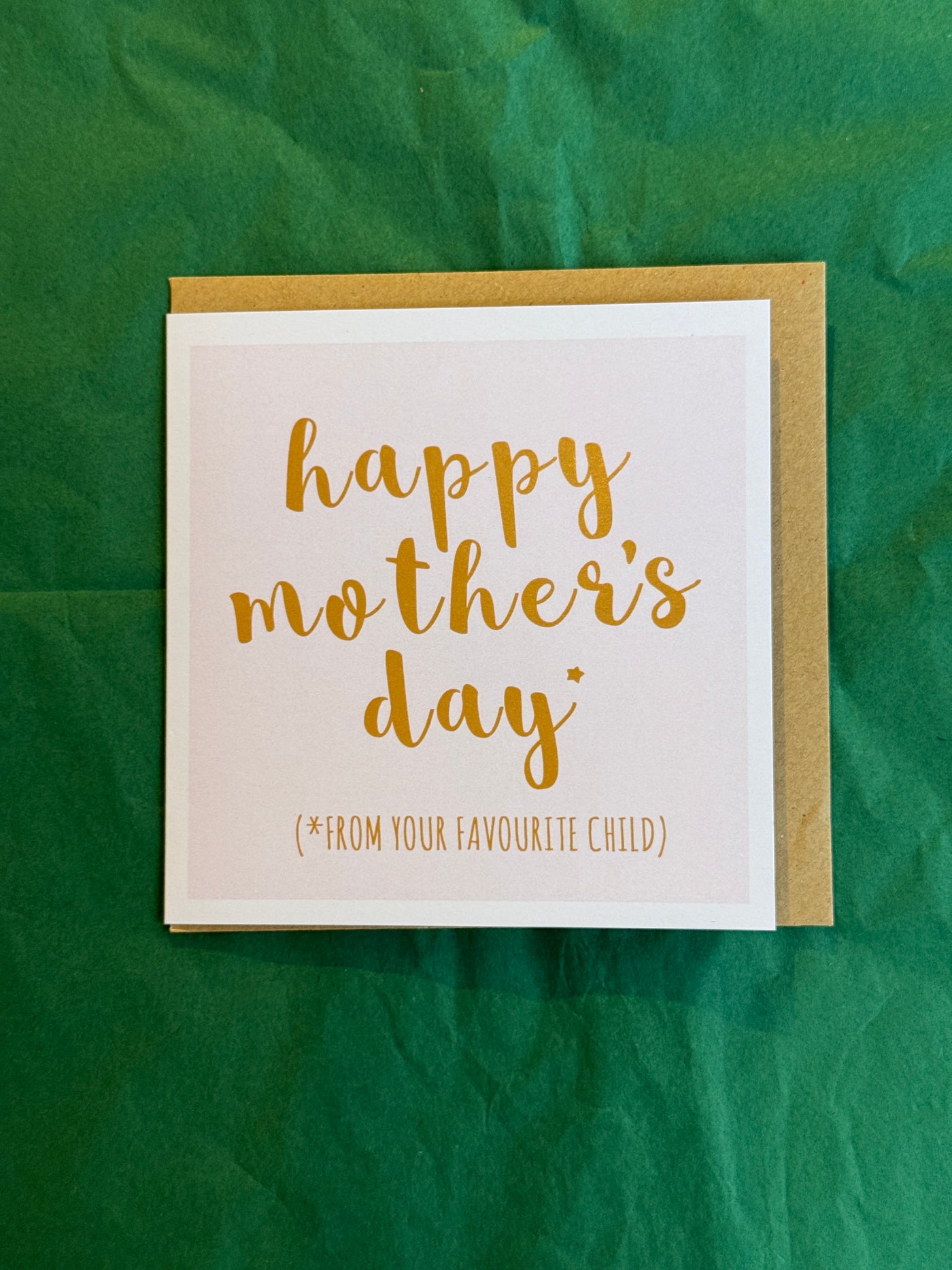 Happy Mother’s Day (From Your Favourite Child) Card | Lainey K