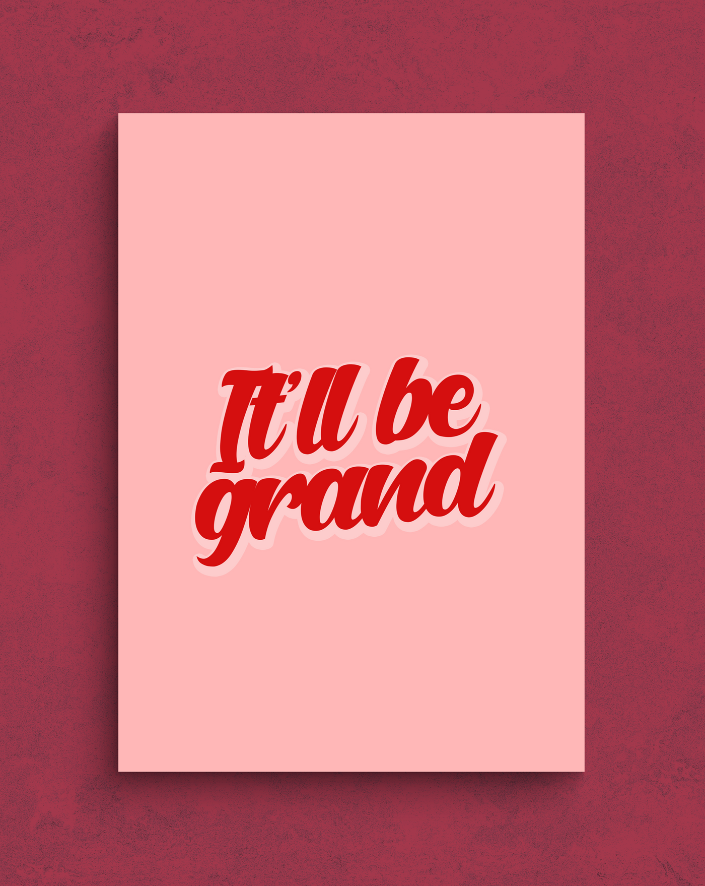It'll Be Grand Print | Pure Craic Prints