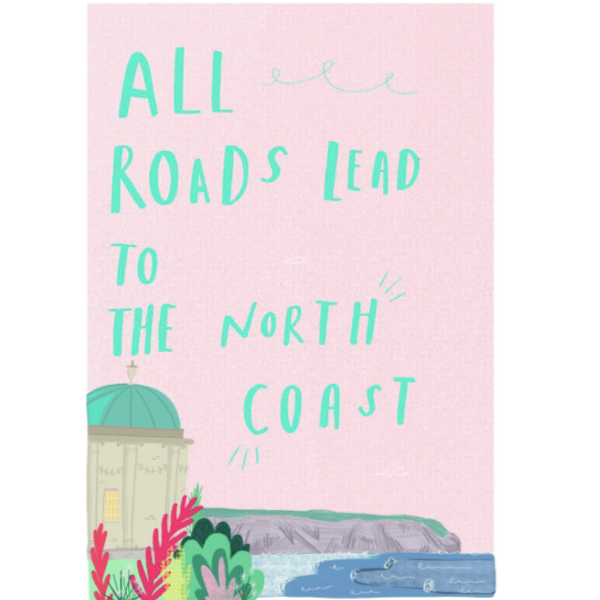 All roads lead to the north coast print 