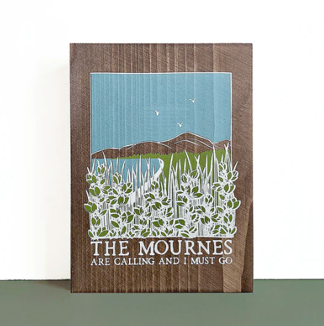 There Is No Place like the Mournes | Wooden Board