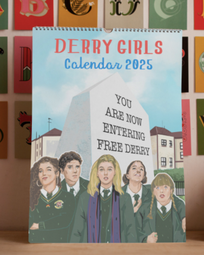 Derry Girls 2025 Calendar | Derry Nice Things