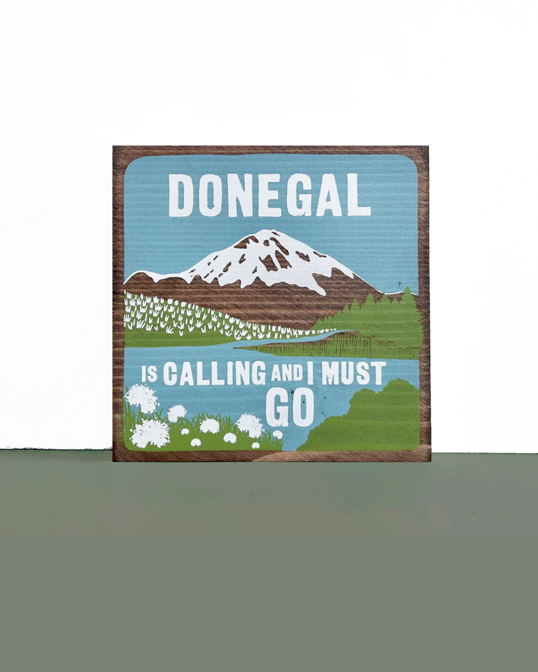 Donegal Is Calling And I Must Go | Wee Wooden Board