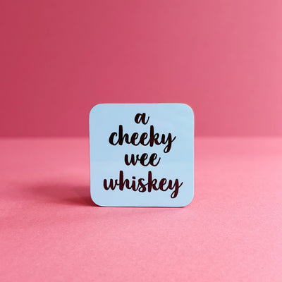 a cheeky wee whiskey coaster blue