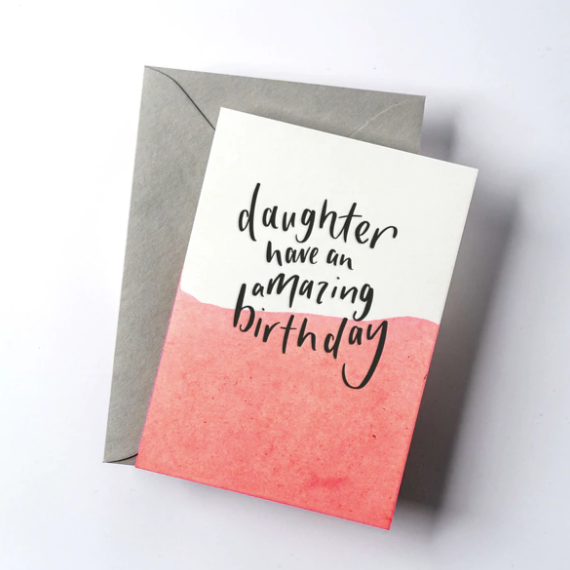 daughter have an amazing birthday card