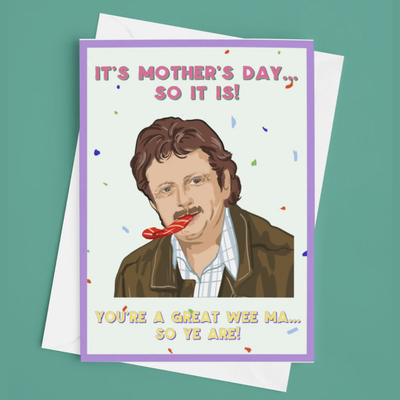 Jim McDonald Mother’s Day Card | Coronation Street | Derry Nice Things